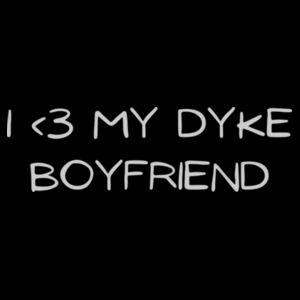 my dyke boyfriend - light text Design