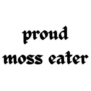 proud moss eater - dark text Design