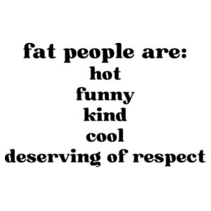 fat people are - dark text Design